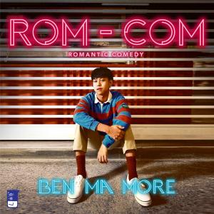 อัลบัม ROM-COM ศิลปิน BEN MA MORE