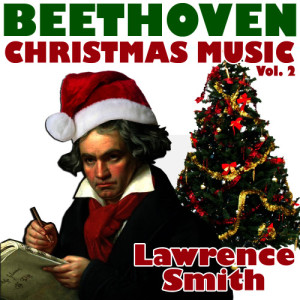 Lawrence Smith的專輯Beethoven Christmas Music Vol. 2