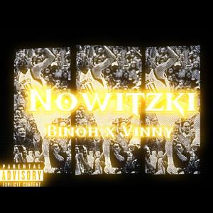 Vinny的专辑NOWITZKI (Explicit)