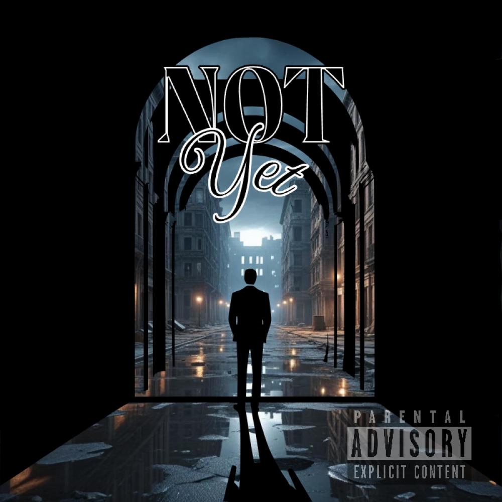 Not Yet (feat. H-Be) (Explicit)
