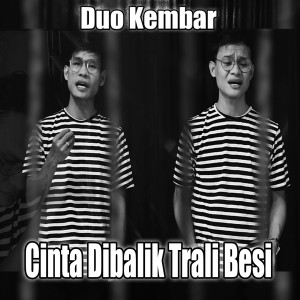 Dengarkan Cinta Dibalik Trlai Besi (Explicit) lagu dari Duo Kembar dengan lirik