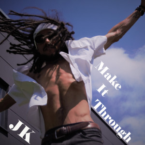 ดาวน์โหลดและฟังเพลง Make It Through (Explicit) พร้อมเนื้อเพลงจาก JKian