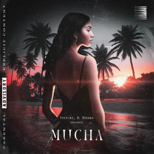 Album Mucha (Explicit) from D. Milano