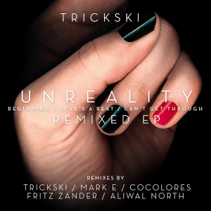 Album Unreality Remixed from Trickski