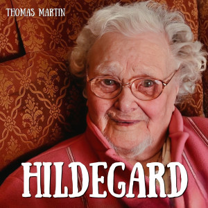 Listen to Hildegard song with lyrics from Thomas Martin
