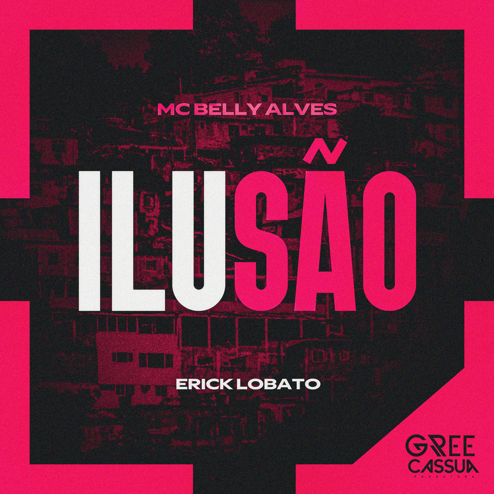 Ilusão (Explicit)