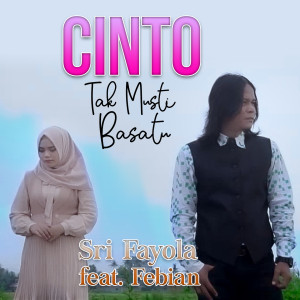 Dengarkan Cinto Tak Musti Basatu lagu dari Sri Fayola dengan lirik