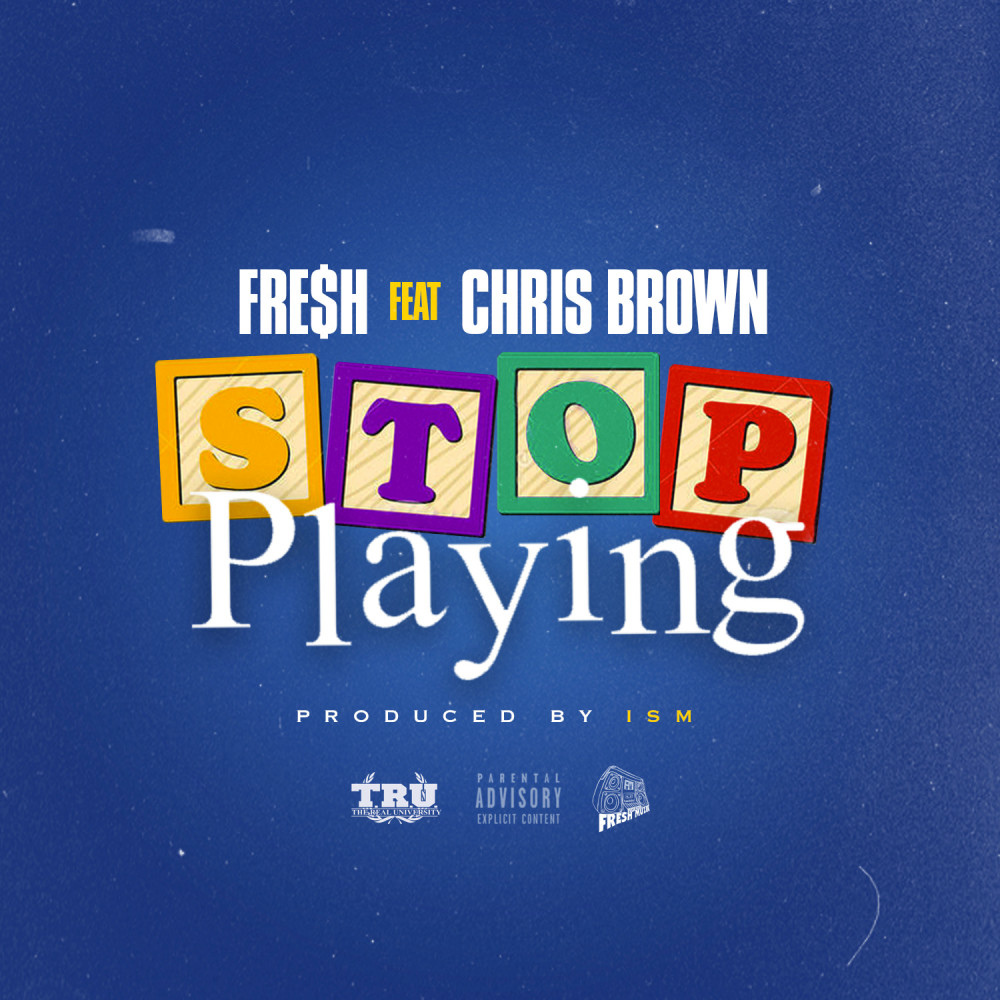 Stop Playing (Explicit)