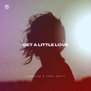 收聽Lyndrum的Get A Little Love歌詞歌曲