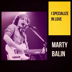 Marty Balin的專輯I Specialize in Love