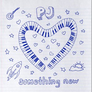 ดาวน์โหลดและฟังเพลง Something New พร้อมเนื้อเพลงจาก PJ