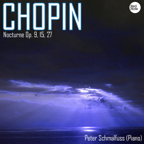 Nocturne, Op. 9, 15, 27: Nocturnes