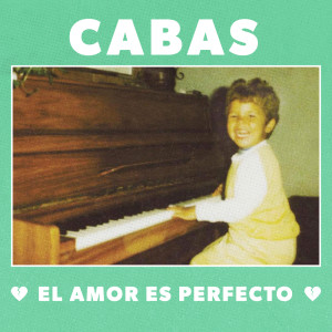 อัลบัม El Amor Es Perfecto ศิลปิน Cabas