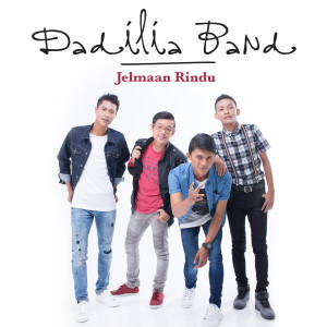 Dadilia Band的專輯Jelmaan Rindu