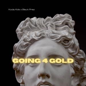 收聽Koda Kids的Going 4 Gold歌詞歌曲