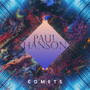 Paul Hanson的專輯Comets