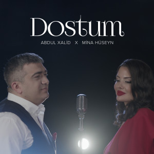 Listen to Dostum song with lyrics from Abdul Xalid
