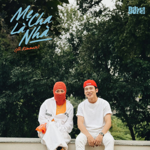 DUYBI的專輯Mẹ Cha Là Nhà (feat. Kimmese)