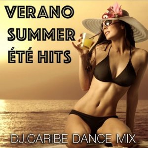 อัลบัม Verano Summer Été Hits ศิลปิน DJ Caribe Dance Mix