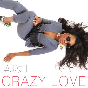 收聽Laurell的Crazy Love歌詞歌曲