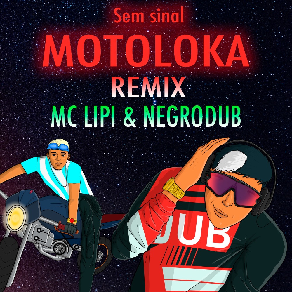 Sem Sinal, Motoloka (Remix)