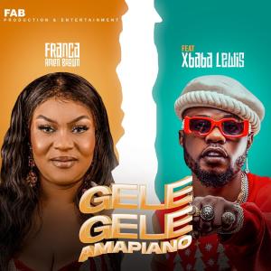 Franca Amen Brown的專輯GeleGele Amapiano (feat. Xbaba Lewis) [Amapiano remix]