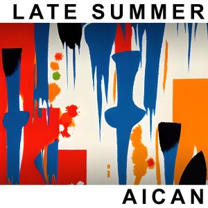 收聽Aican的Late Summer歌詞歌曲