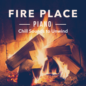 Album Fire Place Piano: Chill Sounds to Unwind from Nakatani