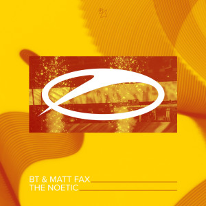 Listen to The Noetic (Extended Mix) song with lyrics from BT