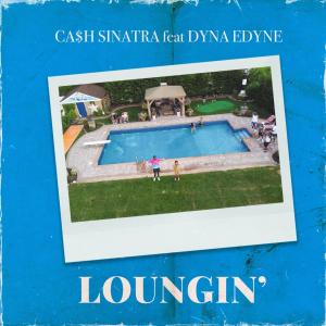 อัลบัม Loungin' (feat. Dyna Edyne) [Explicit] ศิลปิน Dyna Edyne