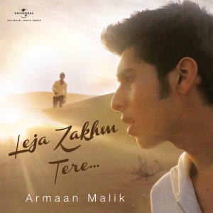 ดาวน์โหลดและฟังเพลง Le Ja Zakhm Tere พร้อมเนื้อเพลงจาก Armaan Malik