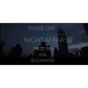 Night Affair dari Phase One