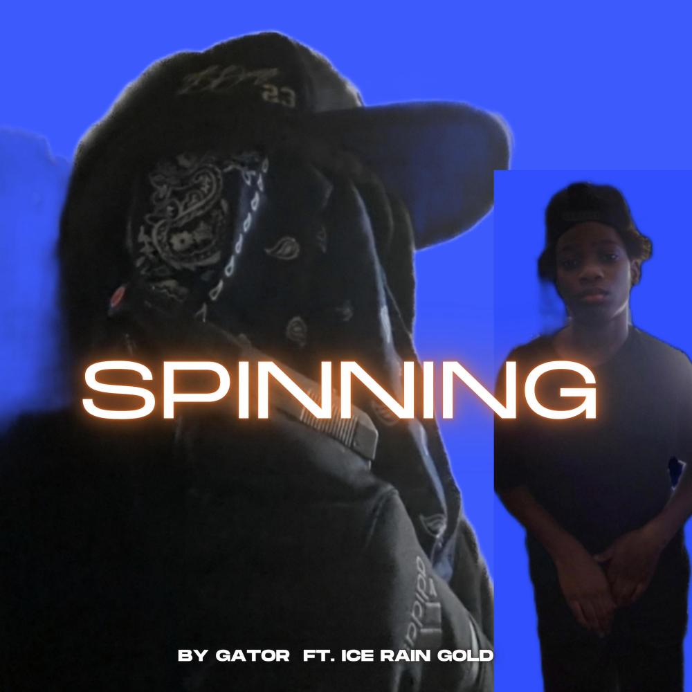 spinning (feat. Gator) (Explicit)