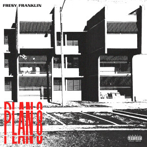 收聽Fresy Franklin的Plan 8 (Explicit)歌詞歌曲