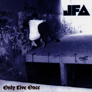 Jfa的專輯Only Live Once