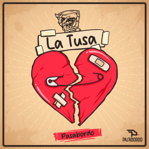 Album La Tusa oleh Pasabordo