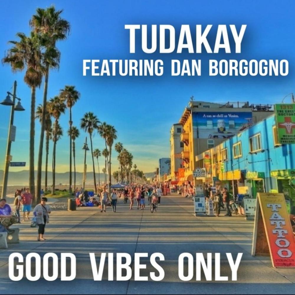 Good Vibes Only (feat. Dan Borgogno)