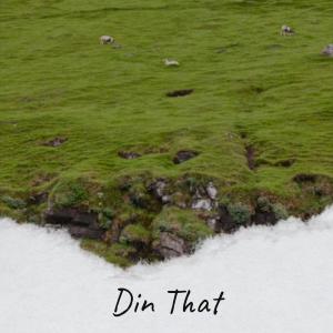 Listen to Din That song with lyrics from Adres Lorn