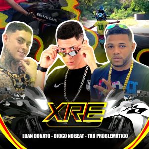 收聽Diogo no Beat的Xre歌詞歌曲