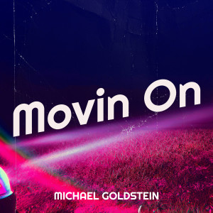 Album Movin On from Michael Goldstein