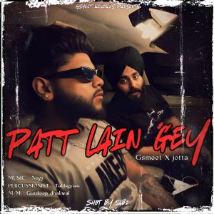 Listen to Patt Lain Gey song with lyrics from Gsmeet