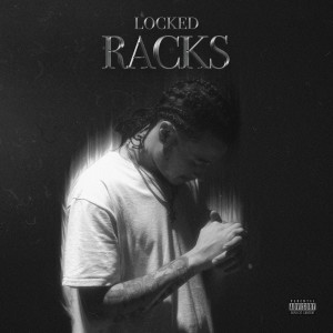 Album Racks (Explicit) from Locked