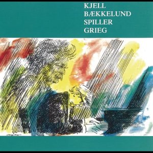 Kjell Bækkelund的專輯Kjell Bækkelund Spiller Grieg