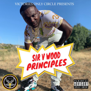 ดาวน์โหลดและฟังเพลง Principles (Explicit) พร้อมเนื้อเพลงจาก Sir V Wood