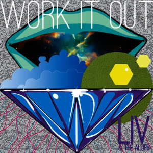 收聽Liv & The Allies的Work It Out歌詞歌曲