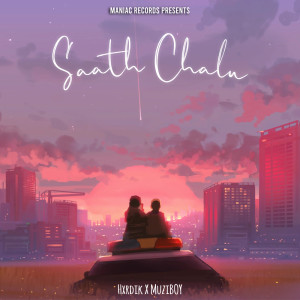Dengarkan Saath Chalu lagu dari Hxrdik dengan lirik