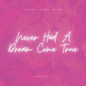 อัลบัม Never Had a Dream Come True (Acoustic) ศิลปิน Cathy Dennis