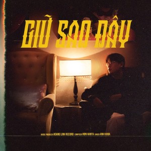 Album Giữ Sao Đây oleh Anh Khoa