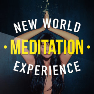 Meditation: Tibetan Meditation Experience的專輯New World Meditation Experience