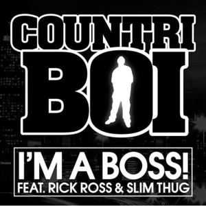 收聽Countri Boi的I'm A Boss歌詞歌曲